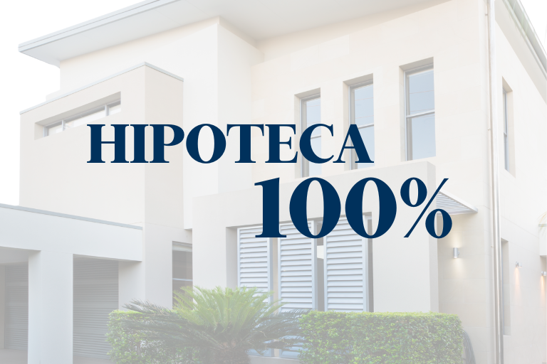 Hipoteca 100%: cómo conseguir tu vivienda sin ahorros
